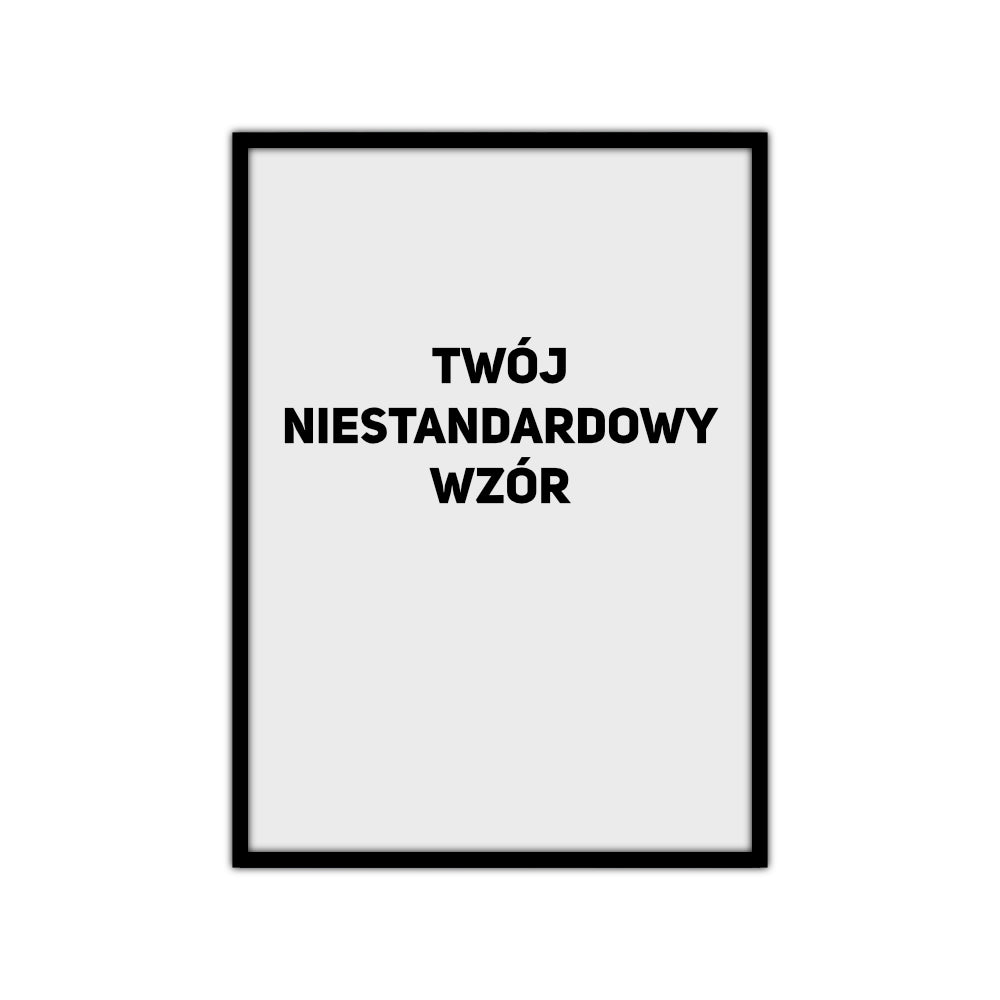 Niestandardowe wzory na zamówienie